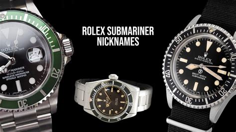 rolex submariner nicknames.